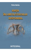 VIAȚA ÎN LIMITA STOCULUI DISPONIBIL